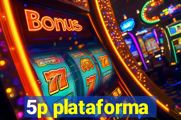 5p plataforma