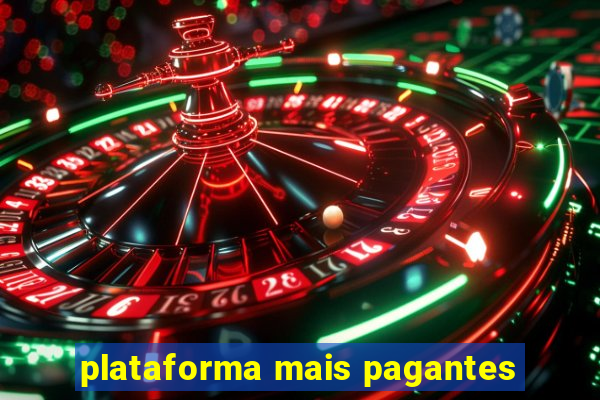 plataforma mais pagantes