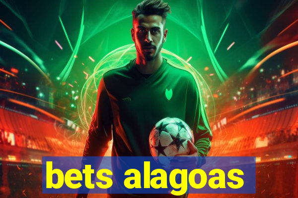 bets alagoas