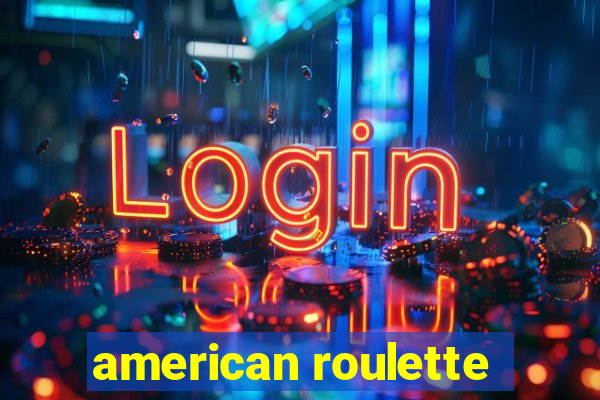 american roulette