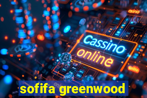 sofifa greenwood