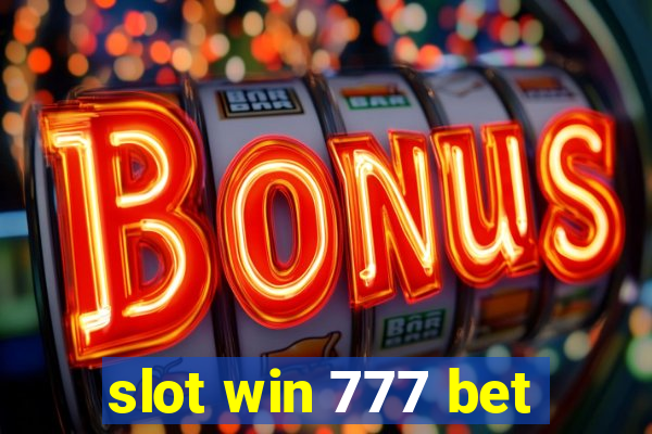 slot win 777 bet