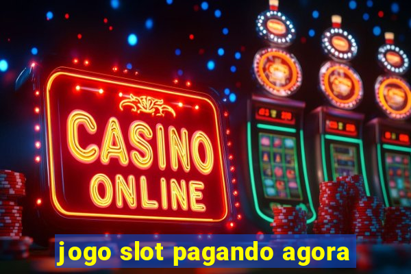 jogo slot pagando agora