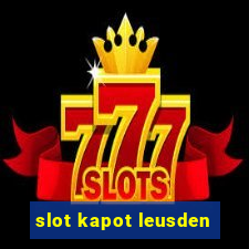 slot kapot leusden