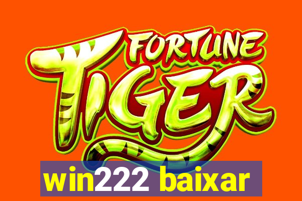 win222 baixar