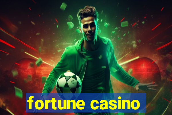 fortune casino