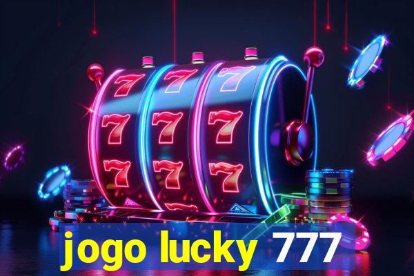 jogo lucky 777