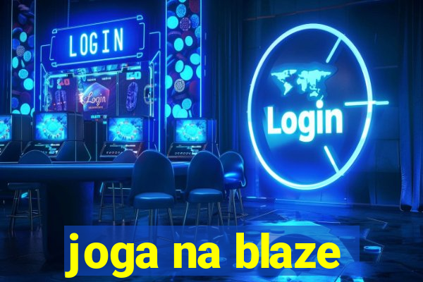 joga na blaze