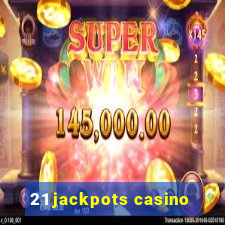 21 jackpots casino