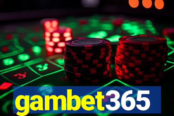 gambet365