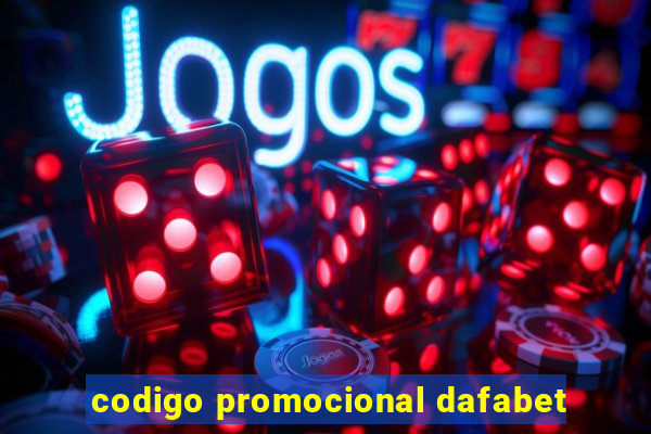 codigo promocional dafabet