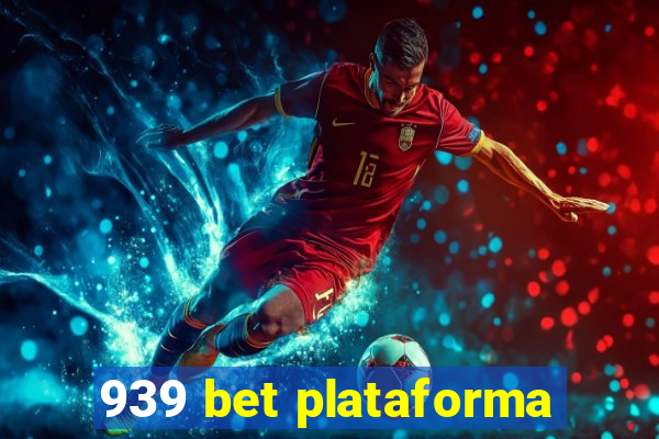 939 bet plataforma