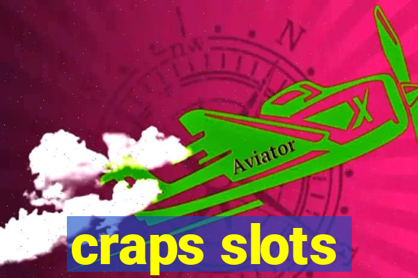 craps slots