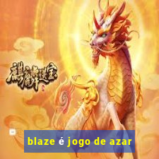 blaze é jogo de azar