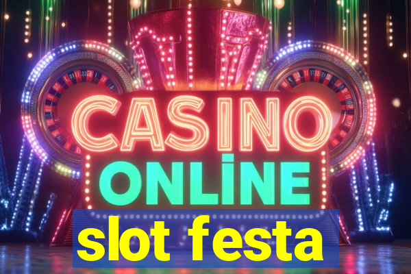 slot festa