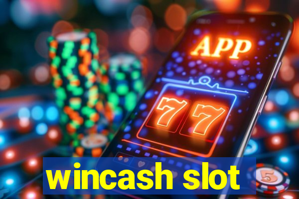 wincash slot