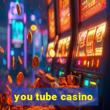 you tube casino