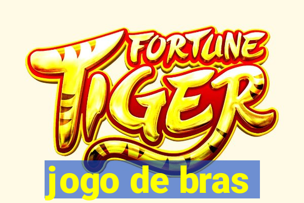 jogo de bras