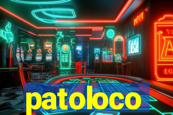 patoloco