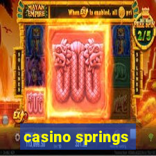 casino springs