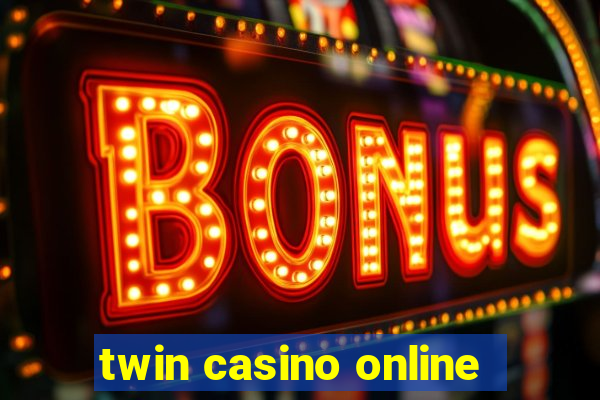 twin casino online