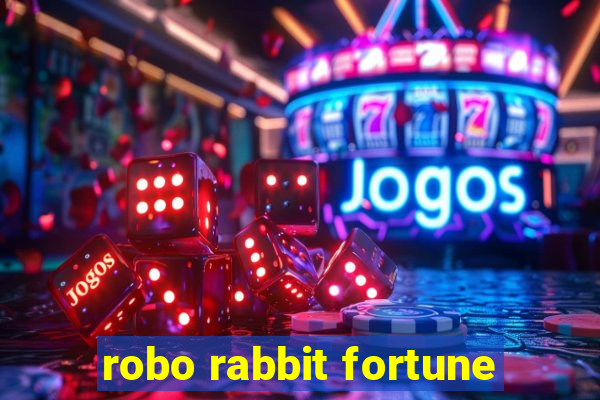 robo rabbit fortune