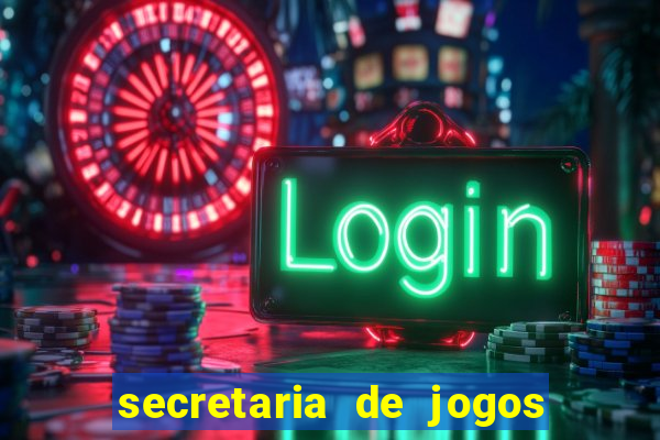 secretaria de jogos e apostas