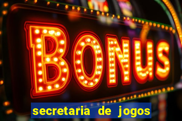 secretaria de jogos e apostas