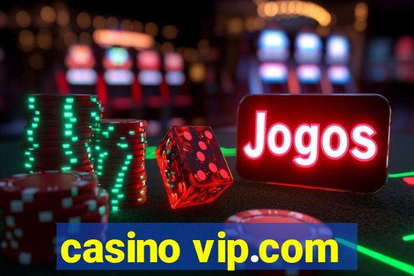 casino vip.com