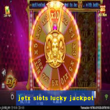 jetx slots lucky jackpot