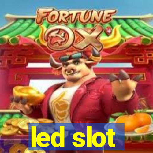 led slot