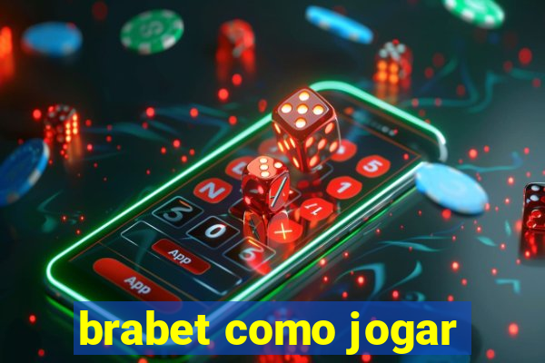 brabet como jogar