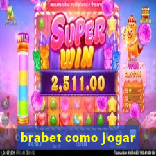 brabet como jogar