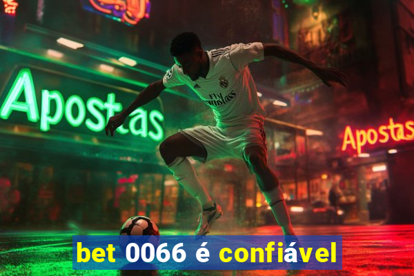 bet 0066 é confiável