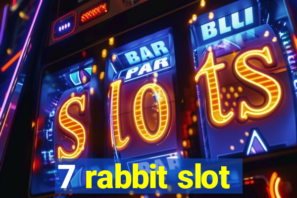 7 rabbit slot