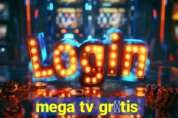 mega tv gr谩tis