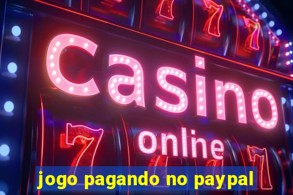 jogo pagando no paypal