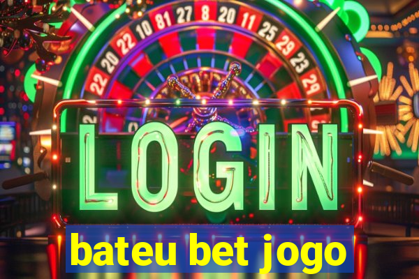 bateu bet jogo