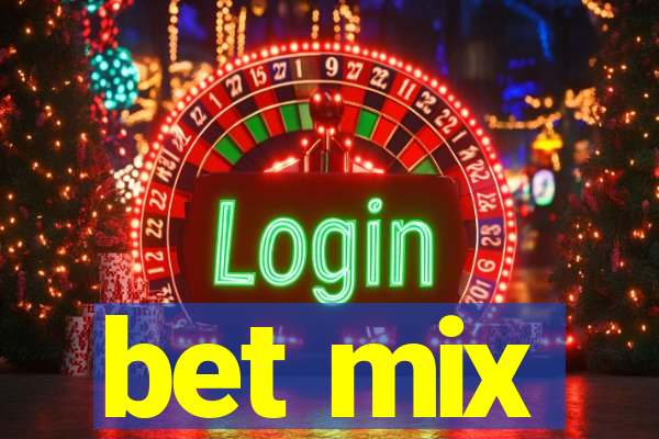 bet mix