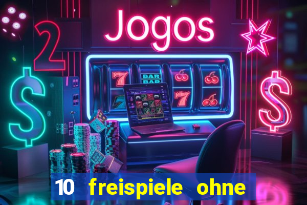 10 freispiele ohne einzahlung casino