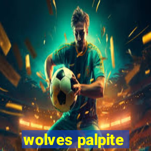 wolves palpite