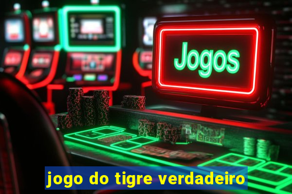 jogo do tigre verdadeiro