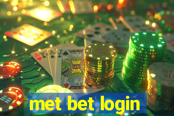 met bet login