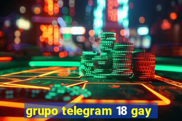 grupo telegram 18 gay