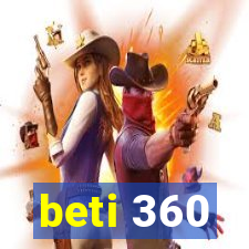 beti 360