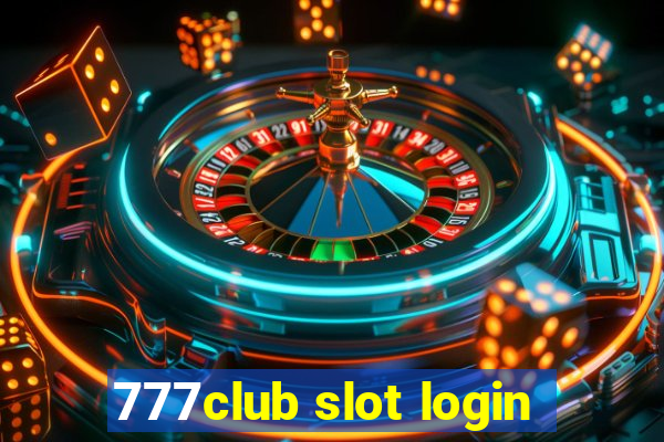 777club slot login