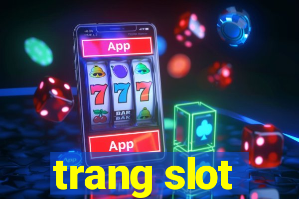 trang slot