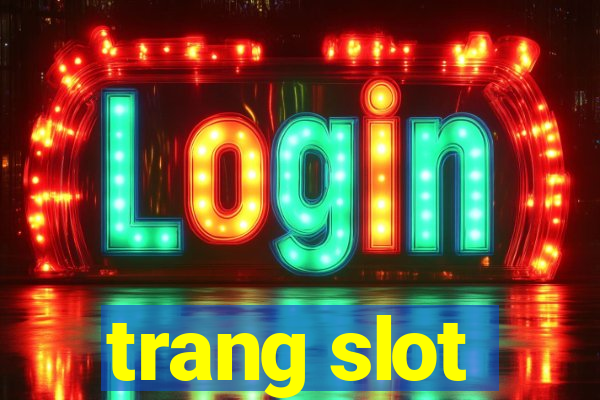 trang slot