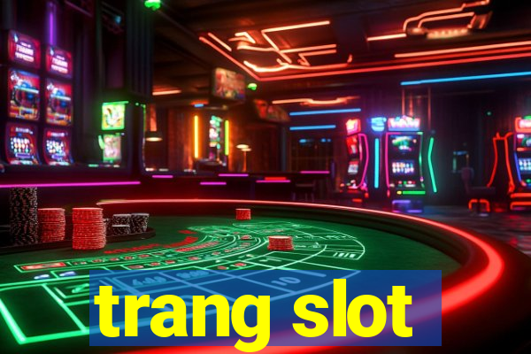 trang slot