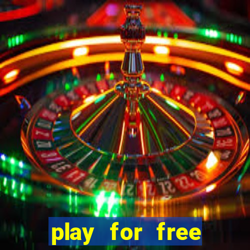 play for free slots games